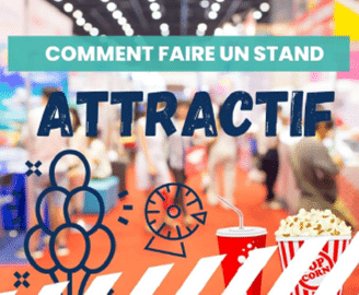 Un stand attractif